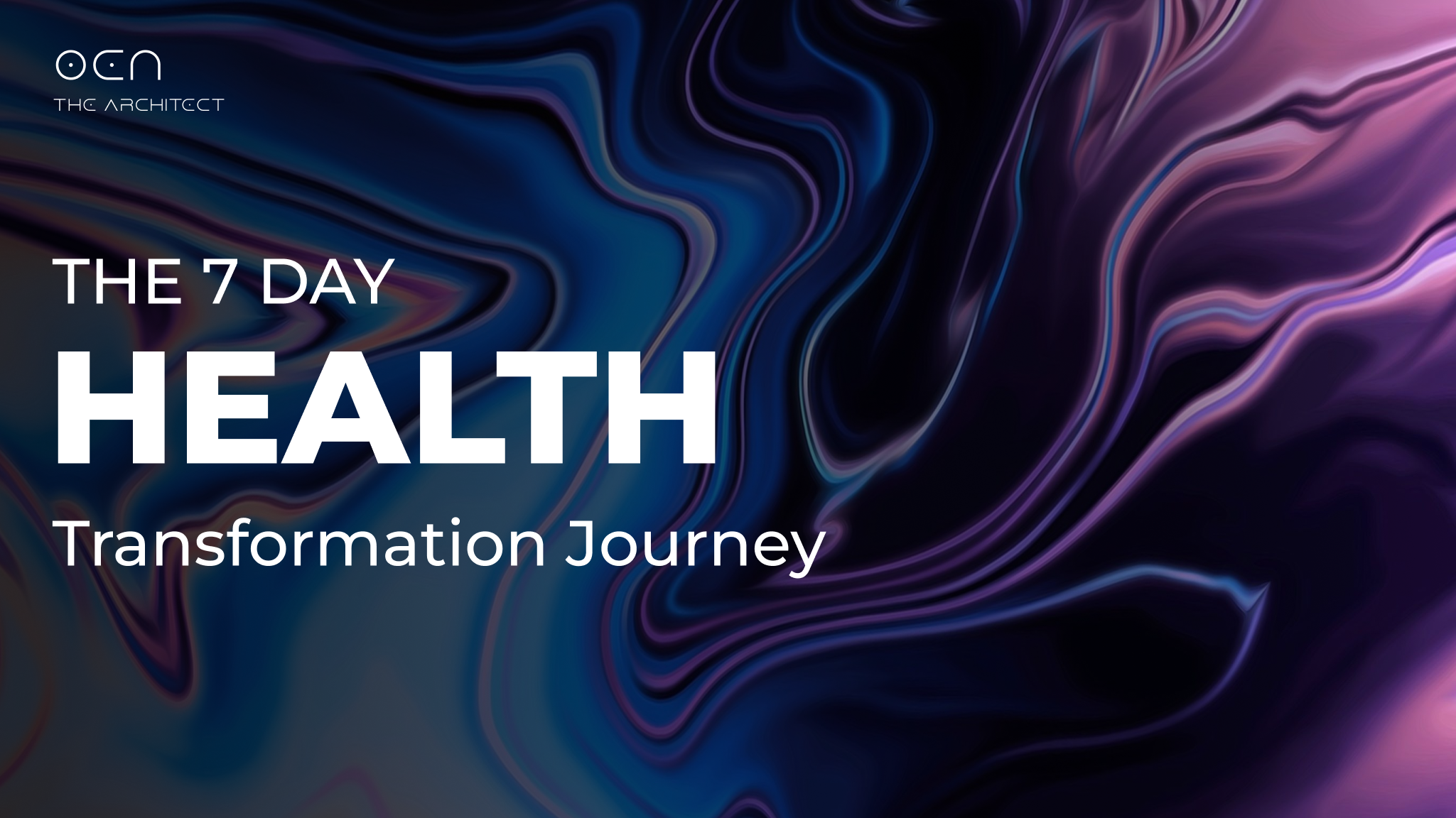 The 7 day Health Transformation Journey